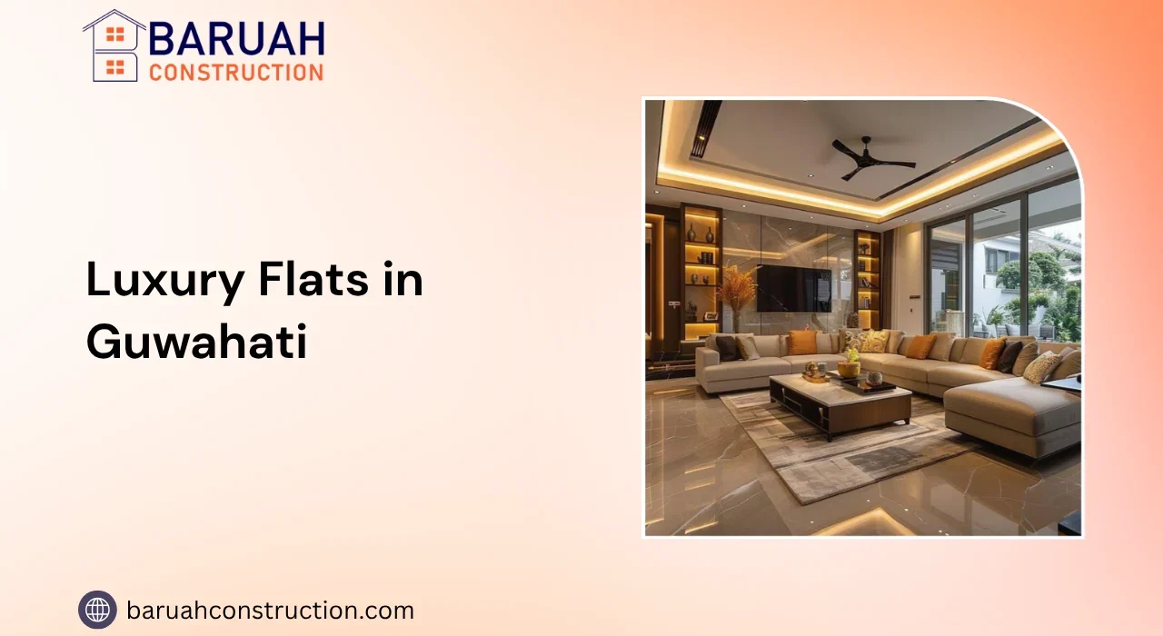Luxury Flats in Guwahati
